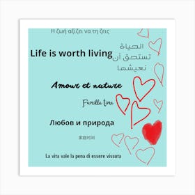 Life Is Worth Living Art Print