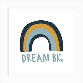 Dream Big Art Print