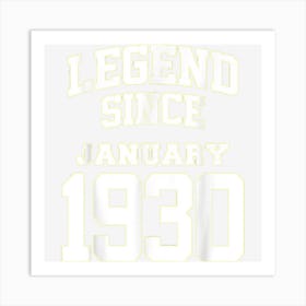 Birthday Legend 1930 January 93rd Birthday 93 Years Old Art Print