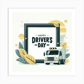 Happy Drivers Day 2 Art Print