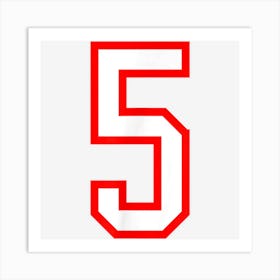 Number 5 White Red Sports Jersey Birthday Lucky Number 5 Art Print