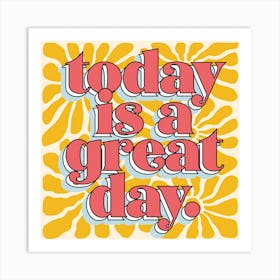 Retro Today Is A Great Day Positivity Art Print