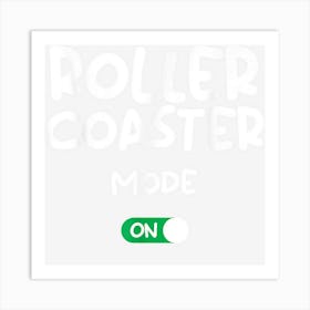 Rollercoaster Enthusiast Amusement Park Roller Coaster Art Print