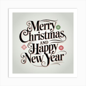 Merry Christmas And Happy New Year 8 Art Print