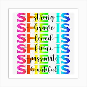 She Is Strongs Brave Loved Fierce Passionate Beautiful Retro Art Print