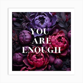 You Are Enough Art Print