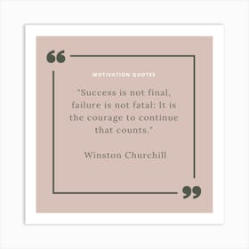 Winston Churchill Motivation Quotes 1 Art Print
