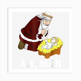 Ah Men Santa With Baby Jesus Xmas Awesome Christmas Art Print