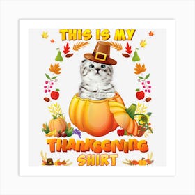 This Is My Thanksgiving Shirt Scottish Fold Cat Blessed Art Print