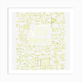 Square Root Of 324 18 Years Old, 18th Birthday Art Print