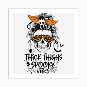 Halloween Momster Messy Bun Thick Thighs Spooky Vibes Art Print