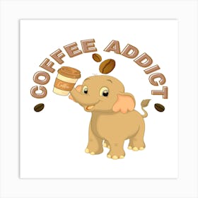 Cute coffee addict elephant holding Coffee mug Poster