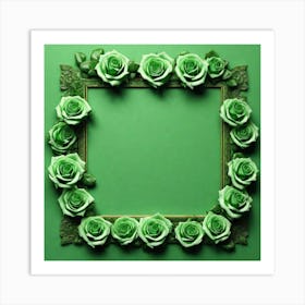 Green Roses Frame 10 Art Print