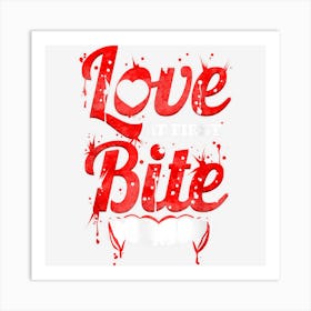 Love At First Bite Vampire Fangs Blood Halloween Art Print