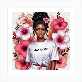 I Too Am Her Art Print