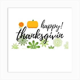 Happy Thanksgiving Art Print