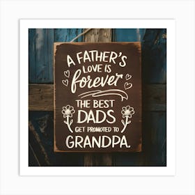 Father'S Love Is Forever Art Print