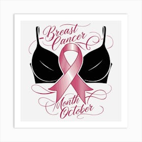 Women Breast Cancer Awareness background with brassiere Calligraphy in Pink Ribbon international symbol for month October suitable for clipart and poster and wall art 3 Art Print