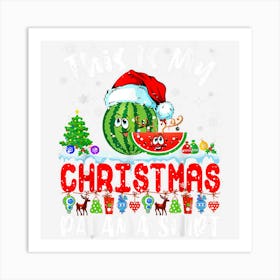 This Is My Christmas Pajama Shirt Santa Reindeer Watermelon Art Print