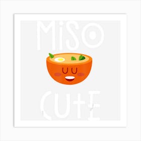 Limited Edition Miso Cute Sushi Kawaii Miso Soup Japanese Art Print