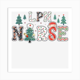 Lpn Nurse Christmas Nursing Stethoscope Nicu Rn Lpn Scrub Art Print