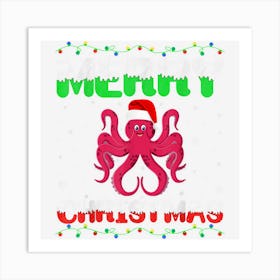 Matching Outfits For Holiday Party Octopus Merry Christmas 1 Art Print