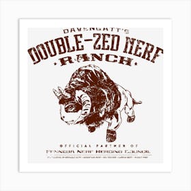 Davengatt S Double Zed Nerf Ranch Art Print