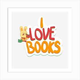 I Love Books- Back to School Art Print