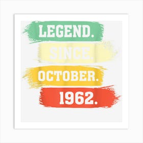 Legend Since October 1962 ? Happy 60th Birthday Art Print