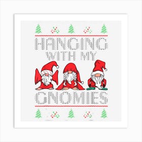 Hanging With My Gnomies Ugly Christmas Gnome Pajama Xmas Men Art Print