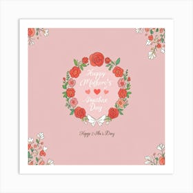 Happy Mothers Day 8 Art Print