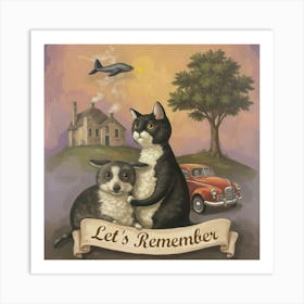 Let'S Remember Art Print