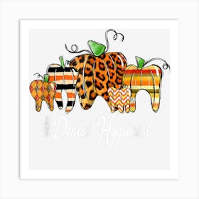 One Thankful Dental Hygienist Fall Autumn Thanksgiving Day Art Print