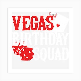 Las Vegas Birthday Party In Vegas Vegas Birthday Squad Art Print