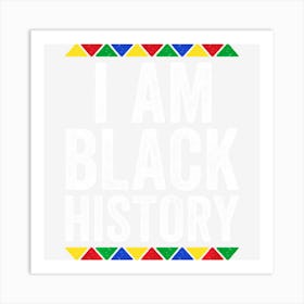 I Am Black History Black Pride Art Print