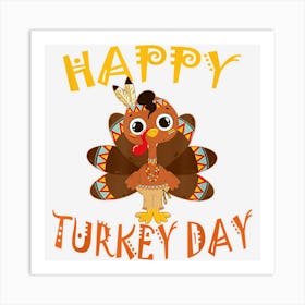 Happy Turkey Day Shirt Thanksgiving Day Holiday G Art Print