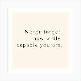 you are capable Art Print