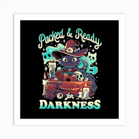 Packed And Ready For Darkness 1 Art Print