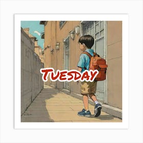 Tuesday Art Print