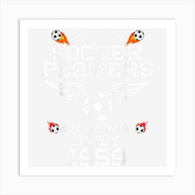 65 Year Old Birthday In July 1959 Best Soccer Players Art Print