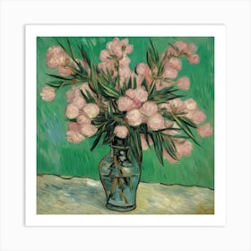 Pink Flowers In A Vase Oleanders Vinvent Van Gogh (2) Art Print