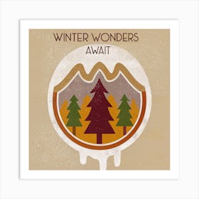 Winter Wonders Await 1 Art Print