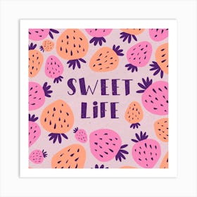 Sweet Life Art Print