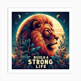 Build A Strong Life 2 Art Print