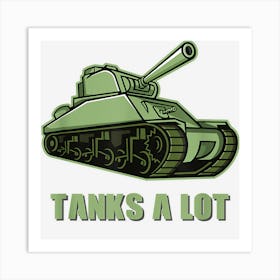 Give Tanks Funny Thanksgiving Holiday Pun Armored Military Art Print