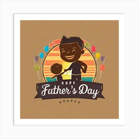 Happy Father'S Day 7 Art Print