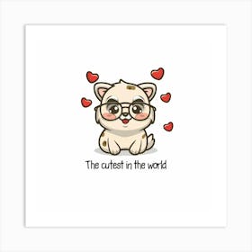 Cutest In The World Art Print