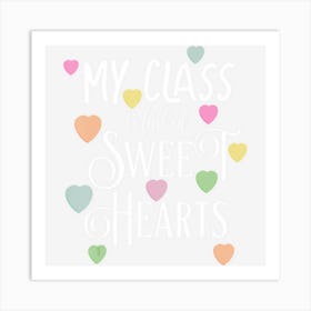 Teachers Valentines Day Class Full Of Sweethearts Art Print