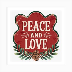 Peace And Love Art Print