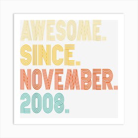 Funny November 2008 14 Year Old 14th Birthday Gift Boy Girl Art Print